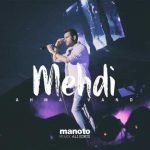 Mehdi Ahmadvand Manoto Remix